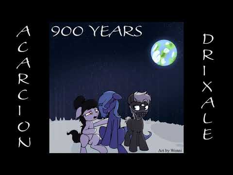 Acarcion and Drixale - 900 Years