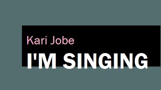 Kari Jobe - I&#39;m Singing lyrics WIDESCREEN