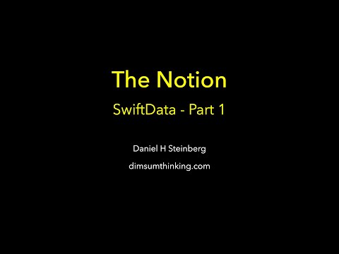 The Notion   Swift Data Part 1 thumbnail