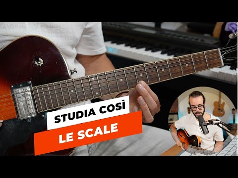 Come studiare REALMENTE le scale sulla chitarra