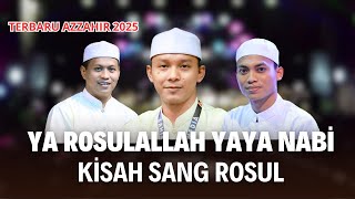 Download lagu YA ROSULALLAH YA YA NABI - KISANG SANG ROSUL | TERBARU AZZAHIR 2025 mp3 Download lagu YA ROSULALLAH YA YA NABI - KISANG SANG ROSUL | TERBARU AZZAHIR 2025 mp3