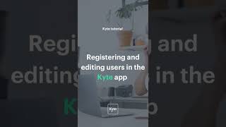 Kyte | Registering and editing users tutorial