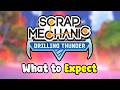Everything To Expect From Scrap Mechanic Chapter 2 V1 0