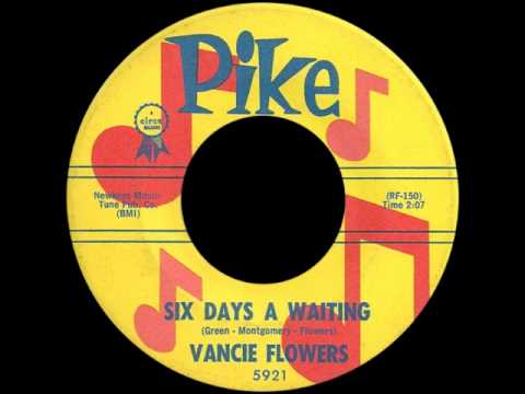 Vancie Flowers - Six Days A Waiting