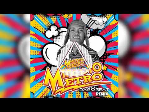 MEDIO METRO (DAGOBEAT REMIX)