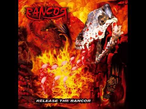 Rancor - Release the Rancor [Full Album] 2010