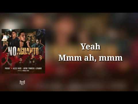 No Aguanto (Letra) - Pusho, Myke Towers, Alex Rose & Lyanno