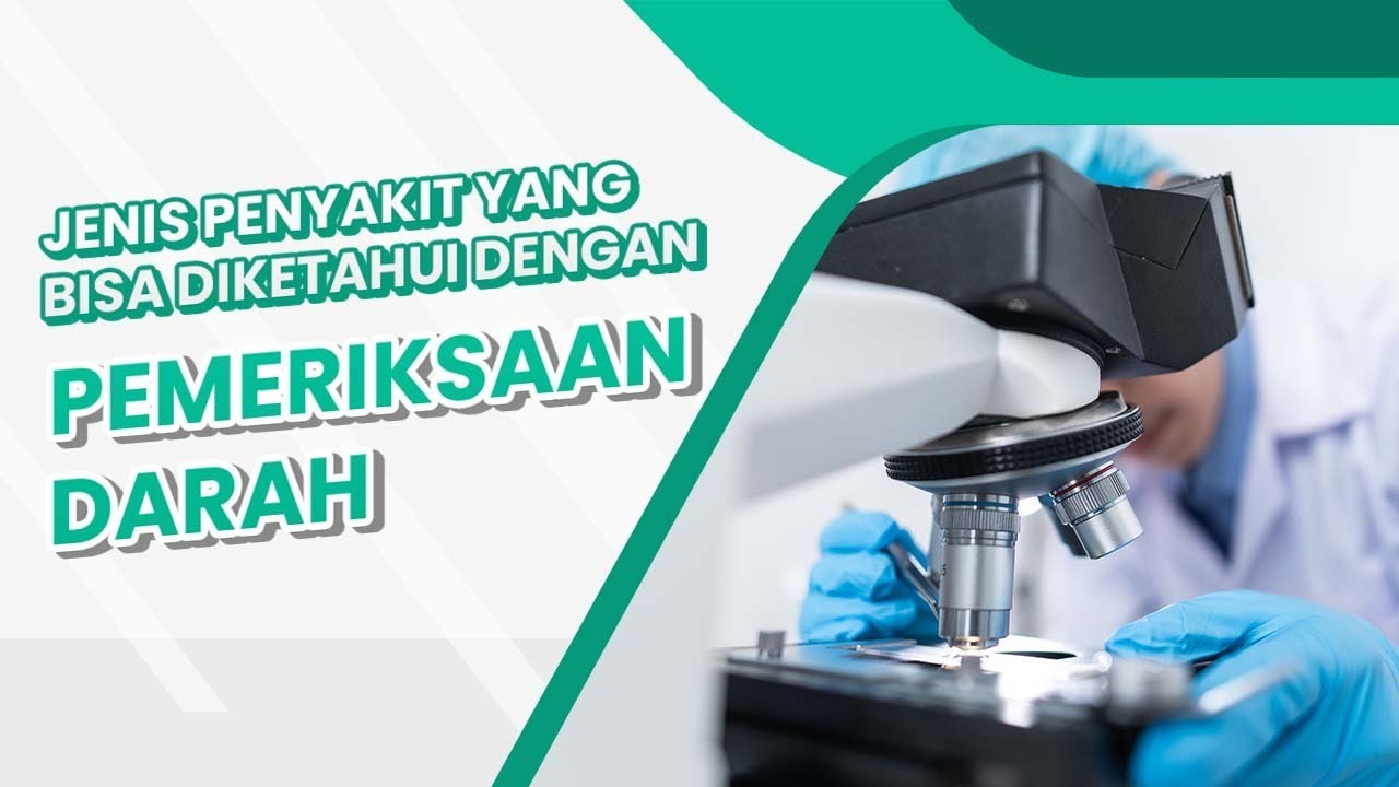 Jenis Penyakit yang Bisa Diketahui dengan Pemeriksaan Darah