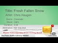 New Free Music 2018 Fresh Fallen Snow Chris Haugen Cinematic Calm YouTube Audio Library BGM