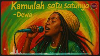 Download lagu kamulah satu satunya - dewa reggae cover mp3 Download lagu kamulah satu satunya - dewa reggae cover mp3