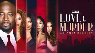 BET PLUS MOVIE: LOVE AND MURDER ATLANTA PLAYBOY RECAP|IS IT GOOD 🤔