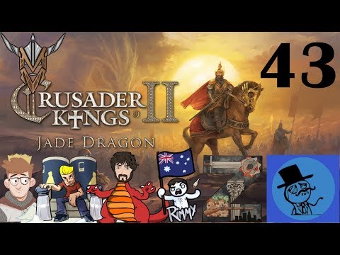 Crusader Kings 2: Jade Dragon | Youtuber Succession | 43