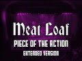 Meat Loaf: Piece of the Action (Extended Version)