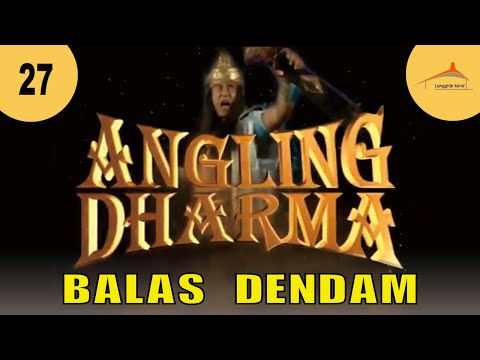 ANGLING DHARMA EPISODE 27 PEMBALASAN SYUDAWIRAT