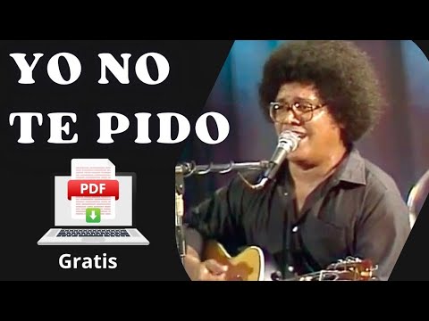 Yo no te pido - Pablo Milanes