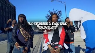 Rico Recklezz x Ewol Samo - "Regular" (Official Music Video)