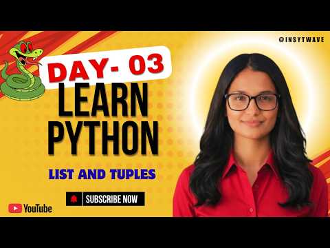 LECTURE 3 : List and Tuples | Python Full Course