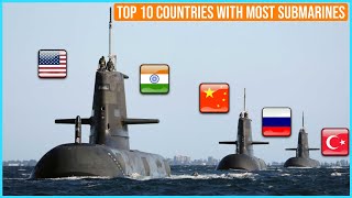 Top 10 Countries With Most Submarines In The World