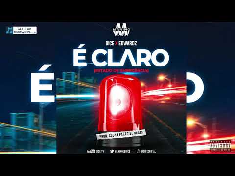 Dice & Edwardz - É Claro (Estado de Emergência) [Official Audio]
