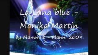 La Luna Blue Monika Martin