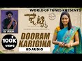 Dooram Karigina 8D Song Jetty Sid Sriram Shree Mani Karthik Kodakandla