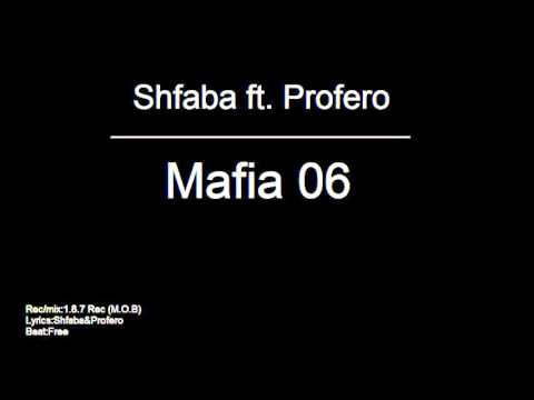 Shfaba ft. Fero - Mafia 06 {2015}