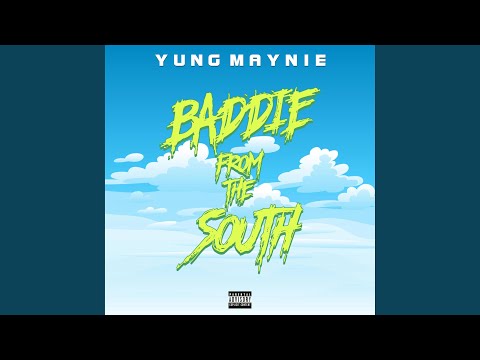 Baddie From The South