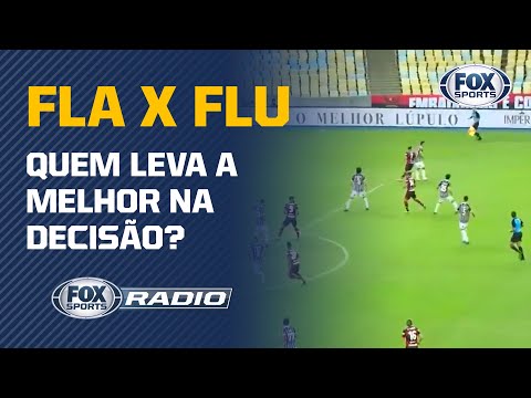 FLAMENGO x FLUMINENSE: QUEM LEVA A MELHOR NA DECISÃO?