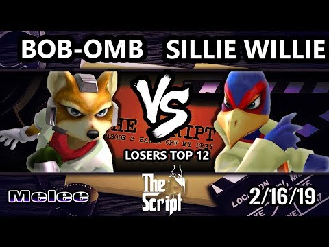 The Script 2 - Bob-omb (Fox) Vs. Sillie Willie (Falco) - Smash Melee Losers Top 12