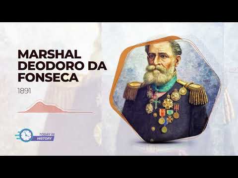 Today in History - Nov 23 1891 - Marshal Deodoro da Fonseca, First President of Brazil