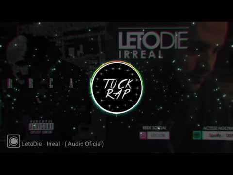 LetoDie - Irreal ♫♪( Áudio Oficial)