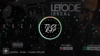 LetoDie - Irreal ♫♪( Áudio Oficial)