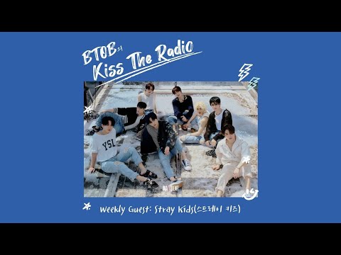 비투비의 키스더라디오(BTOB Kiss the radio) with Stray Kids(스트레이 키즈) 221012