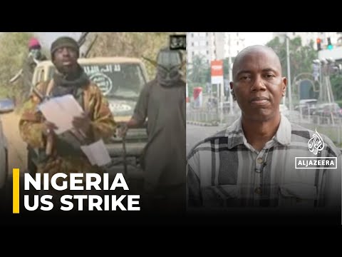 US strikes in Nigeria: ISIL fighters targeted in country’s northwest