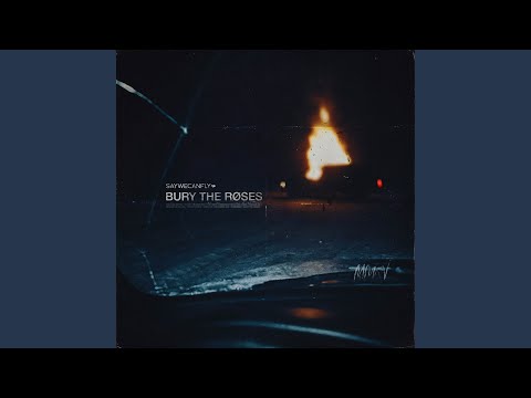Bury The Roses