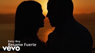 Baby Boy - Besame Fuerte (Visualizer)