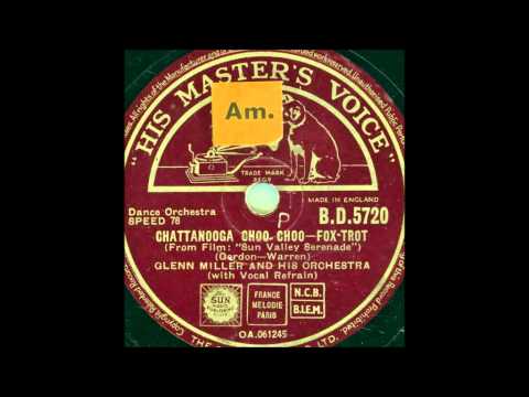 GLENN MILLER - CHATTANOOGA CHOO CHOO