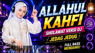 Download lagu DJ Sholawat ALLAHULKAFI  PECAH BANGET! Allahul Kahfi 🔥 Jedag Jedug Viral Full Bass 2026 mp3