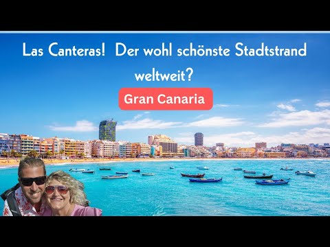 Gran Canaria, Las Palmas: Der schönste Stadtstrand der Welt, Las Canteras.