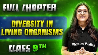 Diversity In Living Organisms FULL CHAPTER | Class 9th Science | Chapter 13 | Neev