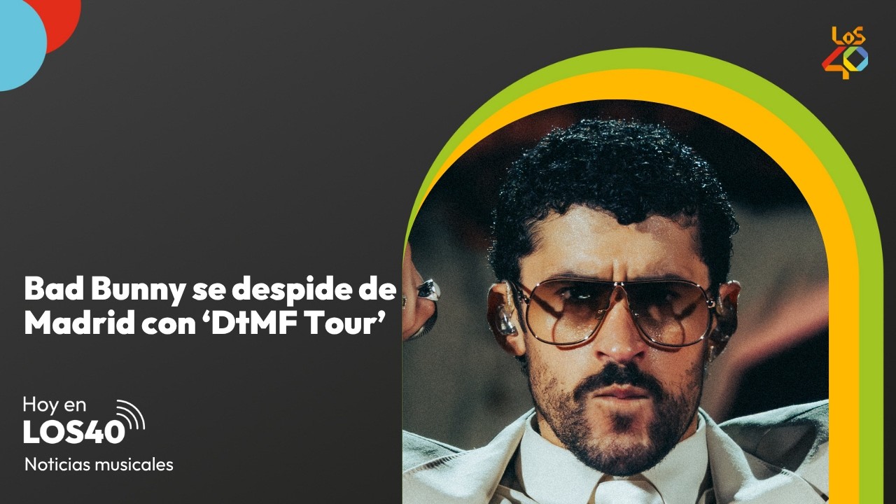 Bad Bunny se despide de Madrid con su 'Debí Tirar Más Fotos Tour' – Noticias del 15 de junio | LOS40