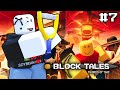 BLOCK TALES WE RE FINALLY HERE FINISHING CHAPTER 4