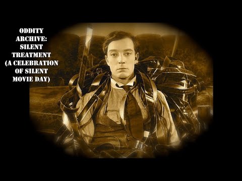 Oddity Archive: Episode 225 – Silent Treatment (A Celebration of Silent Movie Day)