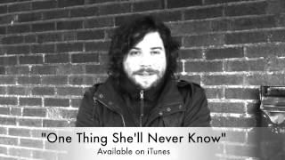 One Thing She&#39;ll Never Know - Now Available on iTunes