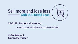 S3 EP 12 Remote Monitoring: From comfort blanket to live control