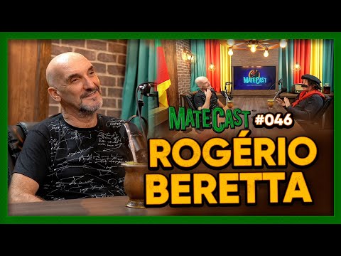 ROGÉRIO BERETTA - MATECAST | #46