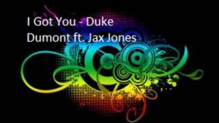 I Got You - Duke Dumont ft. Jax Jones (Soundtrack Forza Horizon 2)