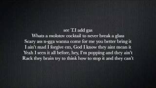 T.I  -  I&#39;m Back -  Lyrics. *explicit*