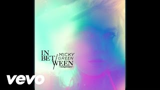 Micky Green - In Between (Temporary)