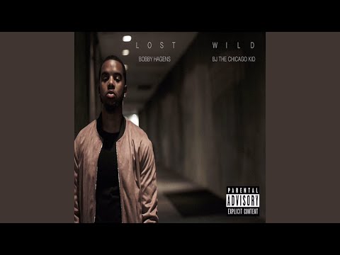 Lost Wild (feat. BJ the Chicago Kid)